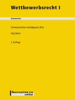 Wettbewerbsrecht I Kommentar von Borer,  Jürg