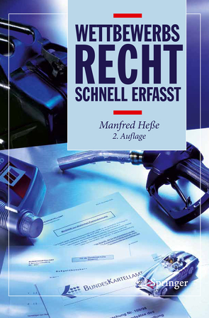 Wettbewerbsrecht – Schnell erfasst von Hesse,  Manfred