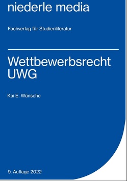 Wettbewerbsrecht – UWG – 2022 von Wünsche,  Kai