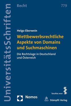 Wettbewerbsrechtliche Aspekte von Domains und Suchmaschinen von Eberwein,  Helgo