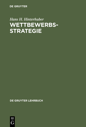 Wettbewerbsstrategie von Hinterhuber,  Hans H.