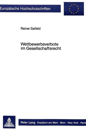 Wettbewerbsverbote im Gesellschaftsrecht von Salfeld,  Reiner