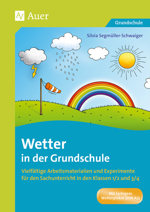 Wetter in der Grundschule von Segmüller-Schwaiger,  Silvia