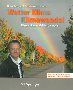 Wetter, Klima, Klimawandel von Frater,  Harald, Podbregar,  Nadja, Schwanke,  Karsten