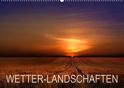 WETTER-LANDSCHAFTEN (Wandkalender 2023 DIN A2 quer) von Schumacher,  Franz