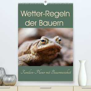 Wetter-Regeln der Bauern (Premium, hochwertiger DIN A2 Wandkalender 2022, Kunstdruck in Hochglanz) von Flori0