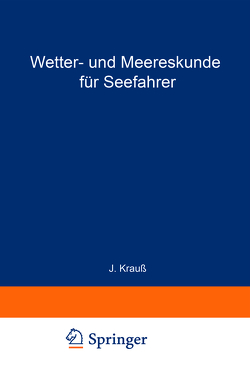 Wetter- und Meereskunde für Seefahrer von Höhn,  R., Krauß,  Joseph, Meldau,  Heinrich, Stein,  Walter