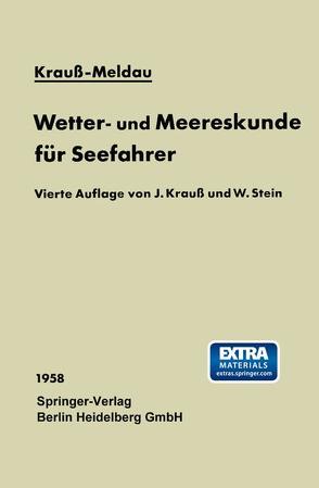 Wetter- und Meereskunde für Seefahrer von Krauß,  Joseph, Meldau,  Heinrich, Stein,  Walter