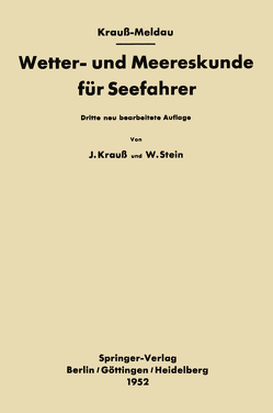 Wetter- und Meereskunde für Seefahrer von Kraus-Meldau,  Joseph, Stein,  Walter