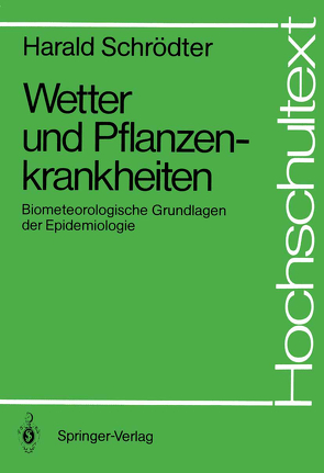 Wetter und Pflanzenkrankheiten von Schrödter,  Harald