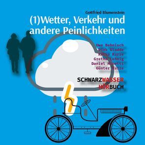 Wetter, Verkehr und andere Peinlichkeiten von Blumenstein,  Gottfried