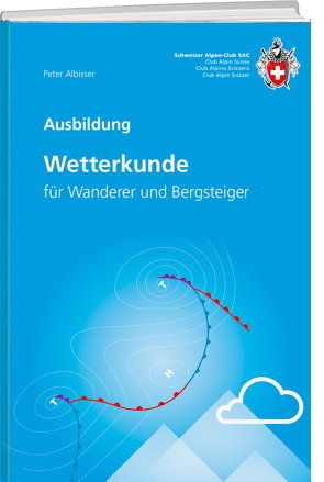 Wetterkunde von Albisser,  Peter