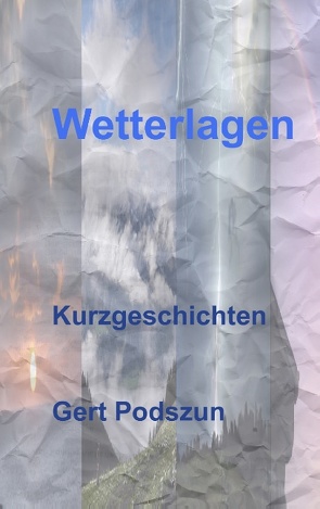 Wetterlagen von Podszun,  Gert