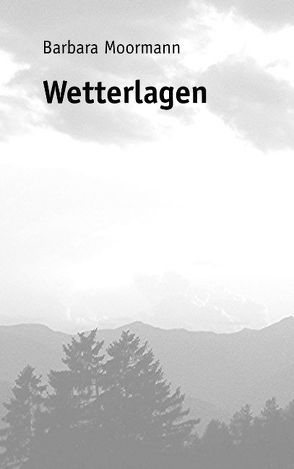 Wetterlagen von Moormann,  Barbara