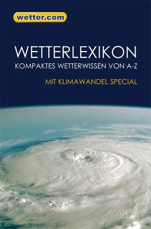 Wetterlexikon von Hildebrand,  Alexander, Molitor,  Renate, Mühlbauer,  Hartmut, Oexle,  Claus, Thomsen,  Evelyn