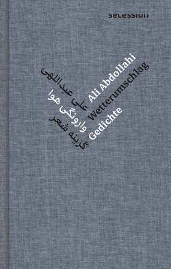 Wetterumschlag von Abdollahi,  Ali, Ahmadkhan,  Farhad, Baghestani,  Susanne, Czollek,  Max, Danz,  Daniela, Krüger,  Michael, Scharf,  Kurt, Wagner,  Jan