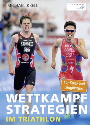 Wettkampfstrategien im Triathlon von Krell,  Michael