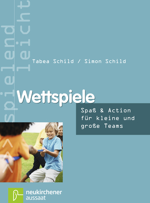 Wettspiele von Schild,  Simon, Schild,  Tabea