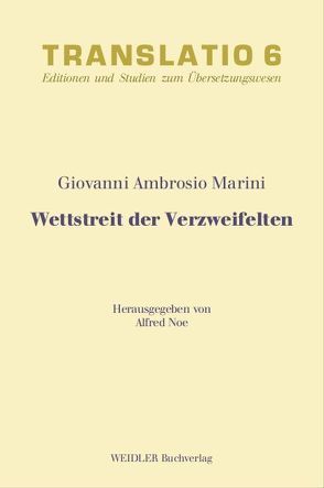 Wettstreit der Verzweifelten von Marini,  Giovanni Ambrosio, Noe,  Alfred