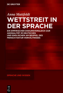 Wettstreit in der Sprache von Mattfeldt,  Anna