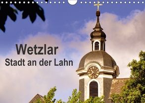 Wetzlar – Stadt an der Lahn (Wandkalender 2018 DIN A4 quer) von Thauwald,  Pia