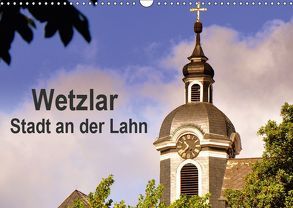 Wetzlar – Stadt an der Lahn (Wandkalender 2019 DIN A3 quer) von Thauwald,  Pia