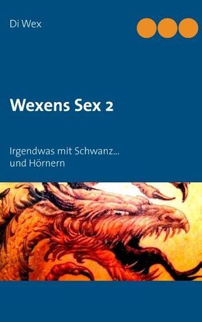 Wexens Sex 2 von Wex,  Di