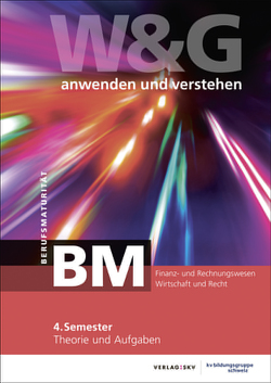 W&G anwenden und verstehen, BM (Berufsmaturität), 4. Semester, Bundle mit digitalen Lösungen