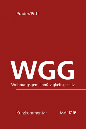 WGG Wohnungsgemeinnützigkeitsgesetz von Pittl,  Raimund, Prader,  Christian