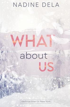 What About Us von Dela,  Nadine