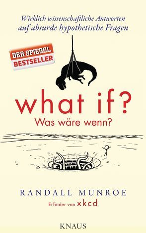 What if? Was wäre wenn? von Munroe,  Randall, Pannowitsch,  Ralf