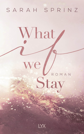 What if we Stay von Sprinz,  Sarah