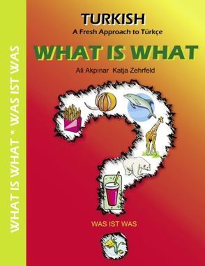 WHAT IS WHAT / WAS IST WAS von Akpinar,  Ali, Zehrfeld,  Katja