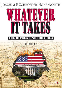 Whatever it takes von Schroeder-Hohenwarth,  Joachim F