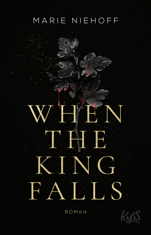 When The King Falls von Niehoff,  Marie