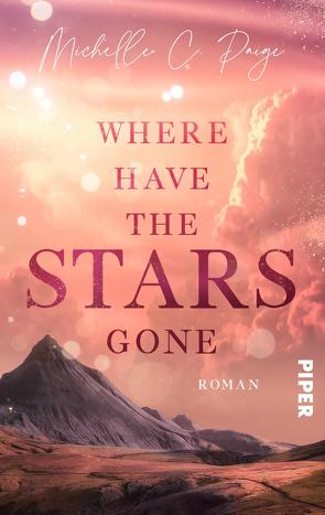 Where have the Stars gone von Paige,  Michelle C.