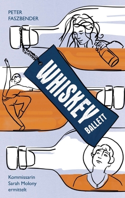 Whiskey-Ballett von Faszbender,  Peter