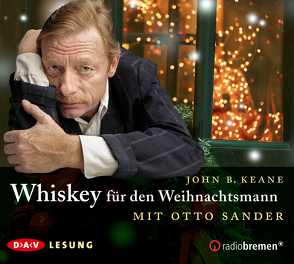 Whiskey für den Weihnachtsmann von Brandstätter,  Irmhild, Brandstätter,  Otto, Keane,  John B., Sander,  Otto