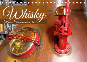 Whisky: Reine Geschmacksache (Tischkalender 2022 DIN A5 quer) von CALVENDO