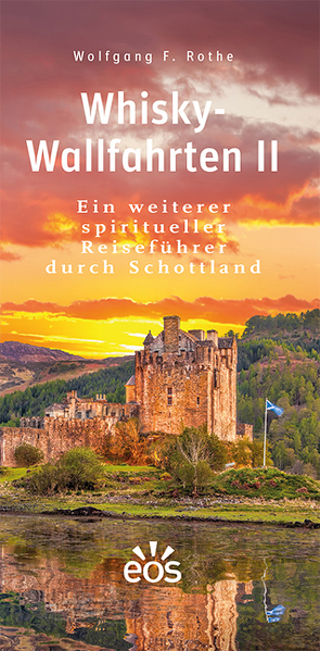 Whisky-Wallfahrten II von Rothe,  Wolfgang F.