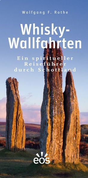 Whisky-Wallfahrten von Rothe,  Wolfgang F.