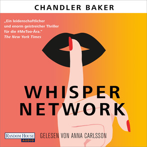 Whisper Network von Baker,  Chandler, Carlsson,  Anna, Finke,  Astrid