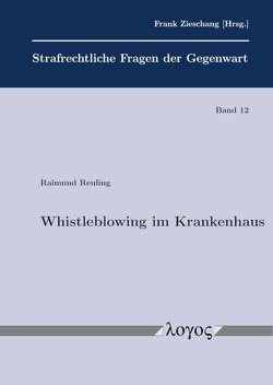 Whistleblowing im Krankenhaus von Reuling,  Raimund