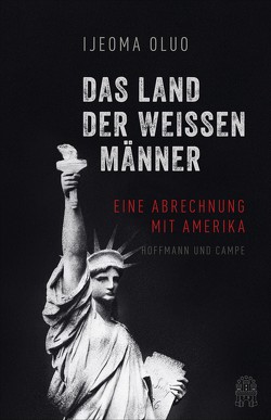 Das Land der weißen Männer von Mildner,  Benjamin, Oluo,  Ijeoma