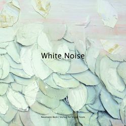 White Noise von Naumann,  Christopher, Rosenkranz,  Anika