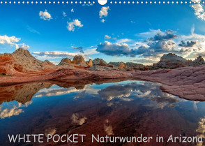 WHITE POCKET – Naturwunder in Arizona (Wandkalender 2022 DIN A3 quer) von Wegmann,  Rudolf