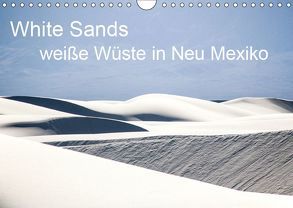 White Sands – weiße Wüste in Neu Mexiko (Wandkalender 2019 DIN A4 quer) von duMont,  Isabelle