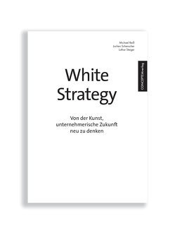 White Strategy von Reiss,  Michael, Schenscher,  Jochen, Steiger,  Lothar