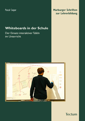 Whiteboards in der Schule von Caspar,  Pascal