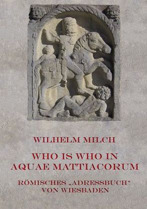 WHO IS WHO IN AQUAE MATTIACORUM von Milch,  Wilhelm